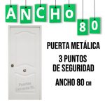 Puerta de Entrada Metálica Ancho Especial 80